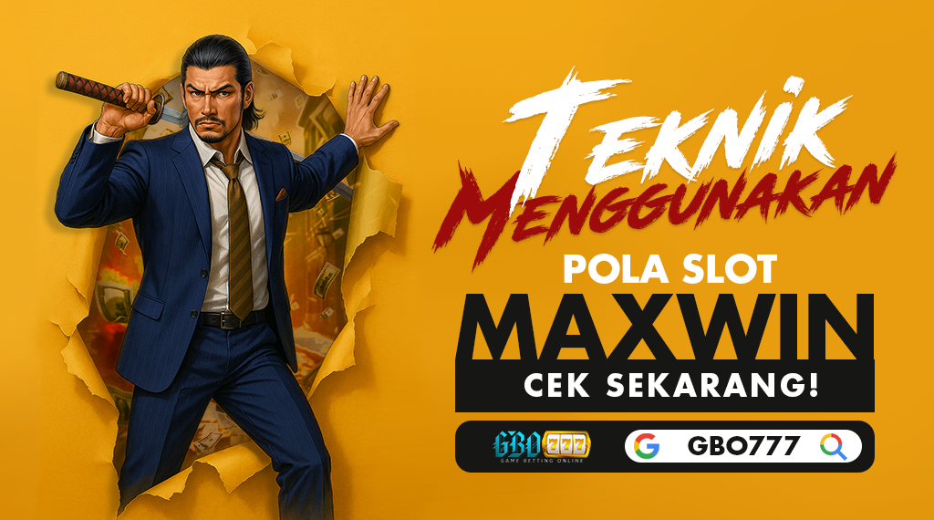Teknik Menggunakan Pola Slot Maxwin di GBO777 Login