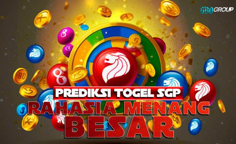 Prediksi Togel SGP: Rahasia Untuk Menang Besar