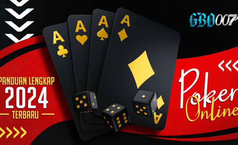 Bermain “Poker Online” Menggunakan Link Gbo007 Terbaru 2024: Panduan Lengkap untuk Pemain