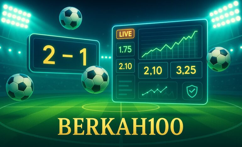 Taruhan Bola Mudah di Berkah100: Panduan 2025